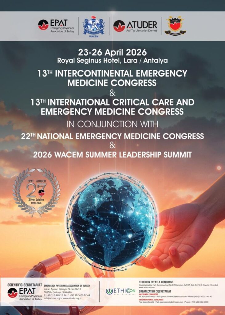 22st National EM Congress 13th Intercontinental EM Congress 13th International Critical Care and EM Congress, Antalya 23-26 Nisan 2026