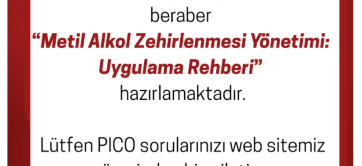 TATD; Metil Alkol Zehirlenmesine Yaklaşım Rehberi Hazırlığı